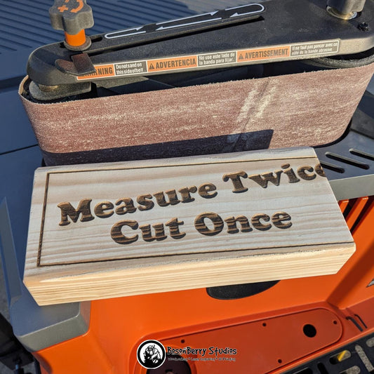 Wooden "Measure Twice, Cut Once" Shelf Sign