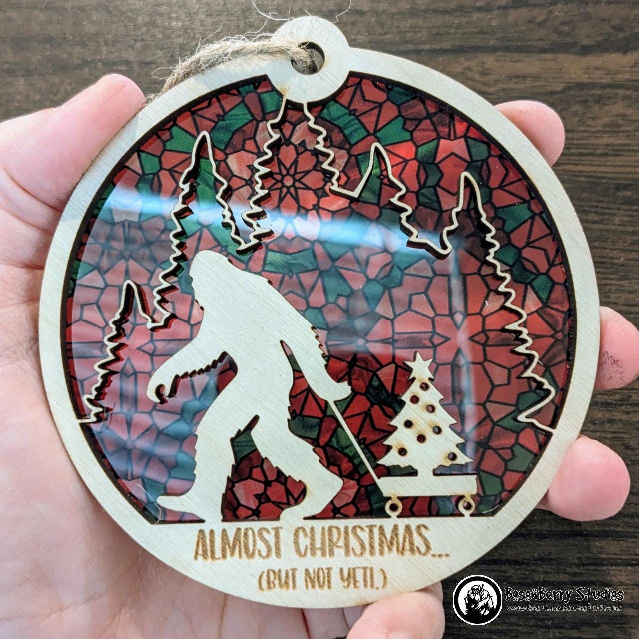 Almost Christmas (But Not Yeti) Ornament | Décor Holiday Gift | Bigfoot | Cryptid | Suncatcher
